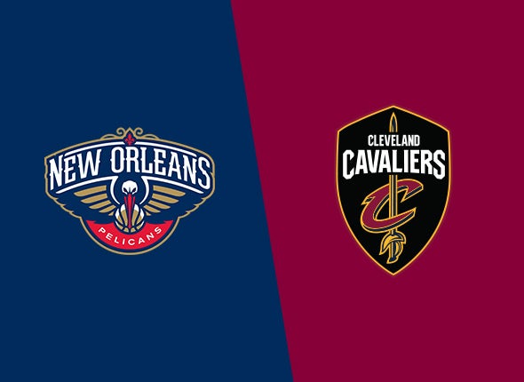 Cavaliers vs. New Orleans Pelicans